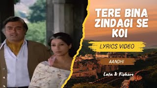 Tere Bina Zindagi Se Koi  Aandhi1975  Lyrics [upl. by Anibor]