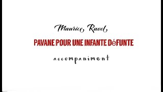 Ravel Pavane pour une Infante Defunteaccompaniment [upl. by Nob]