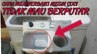 Cara mudah memperbaiki mesin cuci 2 tabung yang tidak mau berputar [upl. by Malory730]