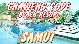 Chaweng Cove Beach Resort  Samui Thailand [upl. by Aroled812]