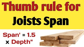 Joist Span Calculator  Thumb rule for joists span  Joists spacing  How to size the joists [upl. by Beauchamp]