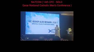 NATCON 2024 National Conference Catholic Mens Conference  CFC SOLD Qatar [upl. by Haerb]