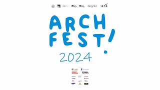 ARCHFEST 2024  Tantangan dan Masa Depan Arsitek Muda  Penutupan [upl. by Tare]