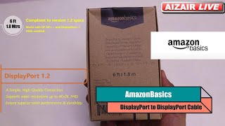 AmazonBasics  DisplayPort to DisplayPort Cable  AIZAIR LIVE [upl. by Eerehs]