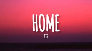 BTS  Home lyrics [upl. by Egin]