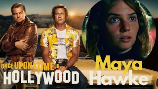 MAYA HAWKE was in Once Upon A Time In Hollywood [upl. by Shelton]