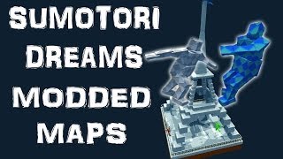 MODDED MAPS  Sumotori Dreams  Part 2 [upl. by Jacey]