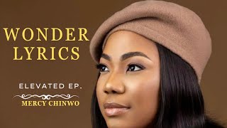 Mercy Chinwo Wonder lyrics video [upl. by Haleemaj]