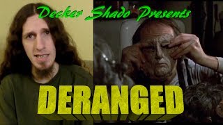 Deranged Review by Decker Shado [upl. by Koehler]