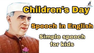 Children’s Day speech in English  simple speech for kids [upl. by Bonnibelle]