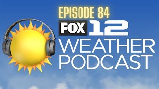 FOX 12 Weather Podcast Ep 84 First winter storm of the season [upl. by Ynattyrb663]