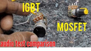 IGBT Vs MOSFET audio test [upl. by Ardnuaek]