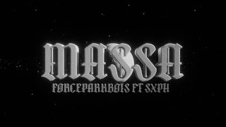 FORCEPARKBOIS  Massa feat Sxph MV [upl. by Avrenim]