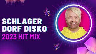 Schlager Dorf Disko 2023 Hit Mix ❤️‍🔥 [upl. by Enamrahc]