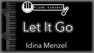 Let It Go  Idina Menzel  Piano Karaoke Instrumental [upl. by Naillik]