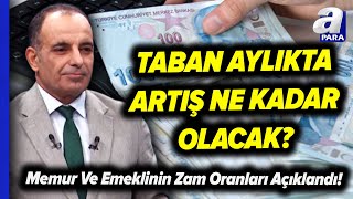 MemurEmeklisinin Zam Oranları Ne Kadar Olacak Taban Aylıkta Ne Kadar Artış Olacak emekli [upl. by Arata]