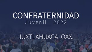 Confraternidad Juvenil Juxtlahuaca 2022 79 Oct [upl. by Eentruok765]