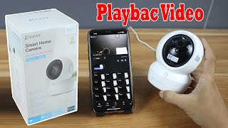 How to Playback Video in EZVIZ Wireless Security Camera  EZVIZ Smart Phone App [upl. by Ibba]