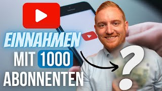 Youtube Einnahmen mit 1000 Abonnenten  Online Geld verdienen mit Youtube Was verdienen Youtuber [upl. by Romie]