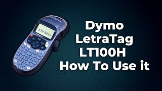 Dymo LetraTag LT100H How To Use it Step By Step [upl. by Josselyn]