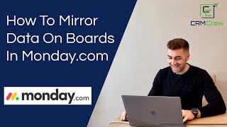 How To Mirror Data On Boards In Mondaycom [upl. by Brenna137]