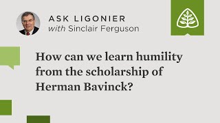 How can we learn humility from the scholarship of Herman Bavinck [upl. by Siegel]