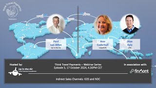 Think Travel Payments  Episode 5  Indirect Sales Channels GDS and NDC [upl. by Rosie]