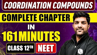 COORDINATION COMPOUNDS in 161 Minutes  Full Chapter Revision  Class 12th NEET [upl. by Worlock309]