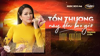 Như Quỳnh  Tổn Thương Này Đến Bao Giờ  Music Box 46  Lyrics Video [upl. by Alicsirp141]