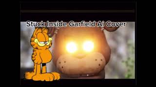 Stuck Inside Garfield Ai Cover funny fnaf garfield [upl. by Olegnaleahcim]