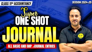 Journal Super ONE SHOT All Entries Accounts 202425  Class 11th Accounts by Ushank Sir [upl. by Maighdlin]