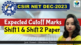 Expected Cutoff for CSIR NET DECEMBER 2023  For Both shift [upl. by Matland471]