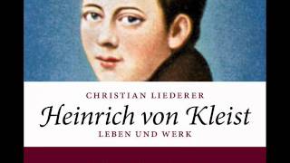 Hörprobe ›Heinrich von Kleist Leben und Werk‹ [upl. by Dunseath457]