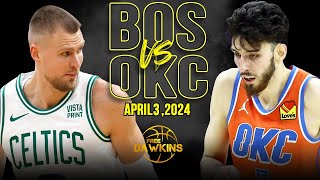 Boston Celtics vs OKC Thunder Full Game Highlights  April 3 2024  FreeDawkins [upl. by Ettevad]