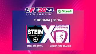 LFF Sicredi 2023  Stein Cascavel x UnidepPato Branco  1ª Rodada  Ao vivo e com imagens [upl. by Nesnar]