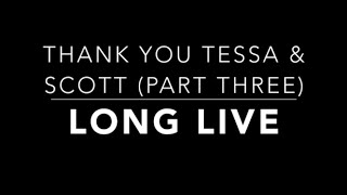 Tessa amp Scott  Long Live [upl. by Seyer24]