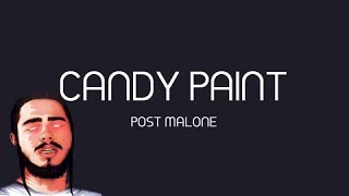 Post Malone  Candy Paint Official Lyrics [upl. by Makell]