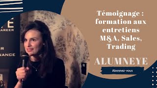 AlumnEye  Témoignage Morgane formation aux entretiens MampA Sales Trading Conseil HD [upl. by Nyad]