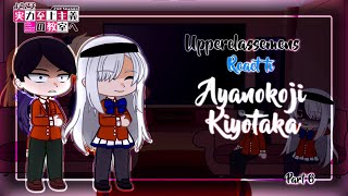 Upperclassmens react to Ayanokoji Kiyotaka  Part 66 [upl. by Borras]