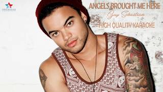 Guy Sebastian  Angels Brought Me Here Karaoke HQ with Backing Vocals [upl. by Ettenel]