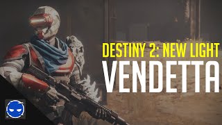 Destiny 2 New Light 5  Misión VENDETTA [upl. by Lathrop]