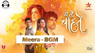 Meera Theme  Background Music  Yeh Hai Chahatein 3  Abrar Q  Sargun  Shagun S  Pravisht Mishra [upl. by Yolanda]