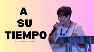 quotA Su Tiempoquot  Pastora Lillian Rodriguez [upl. by Salokin]