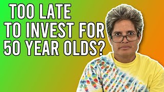 Is It Too Late To Start Investing At 50 Why It Isnt [upl. by Tullusus992]