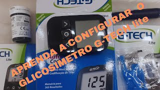 COMO CONFIGURAR O GLICOSIMETRO  GTECH LITE [upl. by Berkeley134]