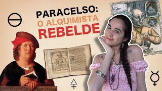 Quem foi PARACELSO A Vida do Alquimista Revolucionário [upl. by Yrffoeg]