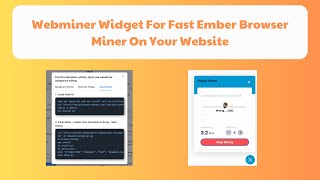 Update News Release Webminer Widget For Fast Ember Browser Miner For Your Website [upl. by Oca]