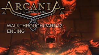 Arcania Gothic 4 The Complete Tale  Walkthrough part 12 ENDING  1080p 60fps  No commentary [upl. by Doley]