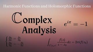 How Harmonic Functions Relate to Holomorphic Functions [upl. by Nosinned]