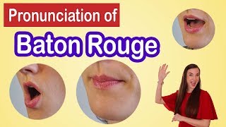 How to pronounce Baton Rouge American English Pronunciation Lesson [upl. by Annahs]